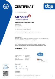 https://www.messer.ba/documents/1764088/88102306/Zertifikat+DQS+14001+Messer+Industriegase+GmbH+deutsch+-+2023-10-05+-+UM15.pdf/6eebdfad-a4f8-23b5-ec70-cd82f8a10857?version=1.1&t=1765211001600&documentThumbnail=1