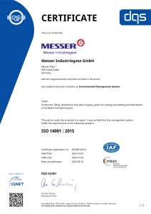 https://www.messer.ba/documents/1764088/88102306/Zertifikat+DQS+14001+Messer+Industriegase+GmbH+englisch+-+2023-10-05+-+UM15.pdf/dd3aef4c-14b8-223e-1be5-0813888a1b1a?version=1.0&t=1704709410163&documentThumbnail=1