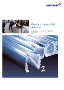 https://www.messer.ba/documents/20136/57692943/Cryogenic+nitrogen+for+industrial+applications.pdf/11826508-d2ea-a8e7-4b6d-d540fc2b81b6?version=1.3&t=1636035606443&documentThumbnail=1