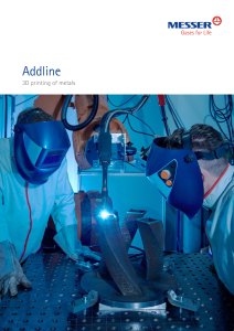 https://www.messer.ba/documents/20136/57734278/Addline+-++Gases+for+3D+printing.pdf/dd7a4c32-f96d-4a22-52b0-58b76b5b9f68?version=1.6&t=1636627861463&documentThumbnail=1