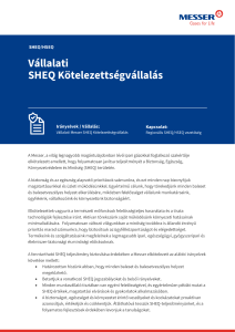 https://www.messer.ba/documents/3263100/3831892/V%C3%A1llalati+SHEQ+K%C3%B6telezetts%C3%A9gv%C3%A1llal%C3%A1s.pdf/8e0aba27-5d15-43c3-35f0-659e1a4b4ebf?version=1.0&t=1726039397173&documentThumbnail=1