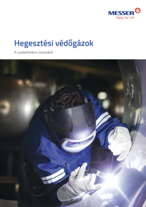 https://www.messer.ba/documents/3263100/3857515/Hegeszt%C3%A9si+v%C3%A9d%C5%91g%C3%A1zok.pdf/4d5e3b60-5e97-c9b5-e332-bf8286672044?version=1.0&t=1756901177800&documentThumbnail=1