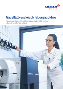 https://www.messer.ba/documents/3263100/3857864/G%C3%A1zell%C3%A1t%C3%B3+eszk%C3%B6z%C3%B6k+laborg%C3%A1zokhoz.pdf/b9a531a4-26a4-98f8-877a-3108cab16c18?version=1.0&t=1757919326000&documentThumbnail=1