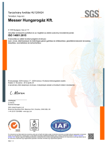 https://www.messer.ba/documents/3263100/53451665/Messer+Hungarog%C3%A1z+Kft.+ISO+14001+tan%C3%BAs%C3%ADtv%C3%A1ny+magyar.pdf/aa02c3ee-7b09-fbb3-0d80-a586a1b893f1?version=1.0&t=1742828017990&documentThumbnail=1