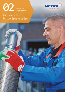https://www.messer.ba/documents/3263100/6550377/G%C3%A1zpalackok+biztons%C3%A1gos+kezel%C3%A9se.pdf/a049268e-fc4f-f7d8-9be7-fa1c1daec55b?version=1.2&t=1751981730487&documentThumbnail=1