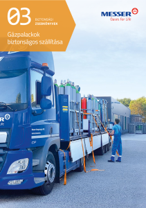 https://www.messer.ba/documents/3263100/6550377/Ga%CC%81zpalackok+biztonsa%CC%81gos+sza%CC%81lli%CC%81ta%CC%81sa.pdf/d4b5f441-743e-5ea9-fb8c-624b45b2d3be?version=1.2&t=1751982106550&documentThumbnail=1