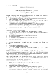 https://www.messer.ba/documents/921887/3780917/SMPC+-+MEDICIN%C3%81LN%C3%8D+KYSL%C3%8DK+KAPALN%C3%9D+MESSER.pdf/efd4eeaf-0673-741c-a724-bdddba5f3a00?version=1.0&t=1592919008177&documentThumbnail=1